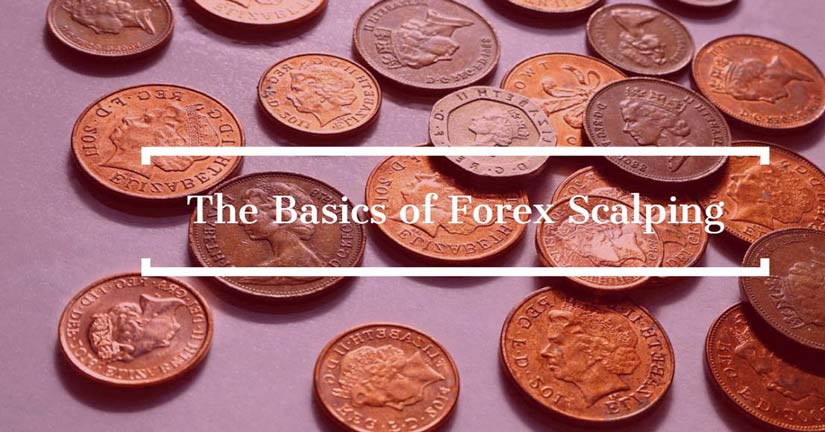The Basics of Forex Scalping
